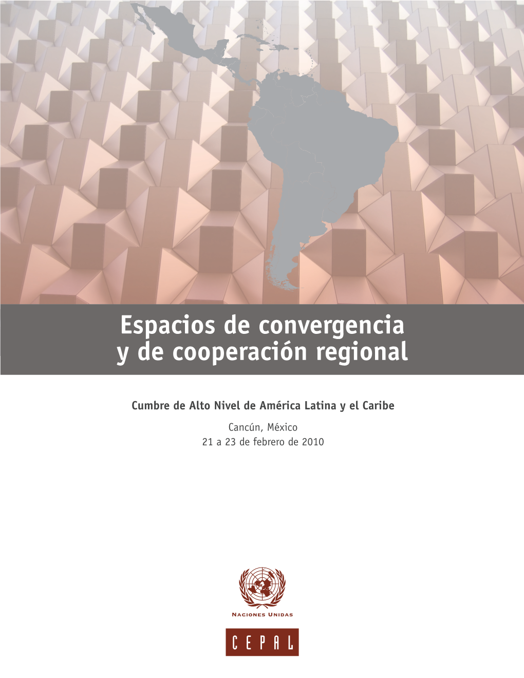 Espacios De Convergencia Y De Cooperación Regional