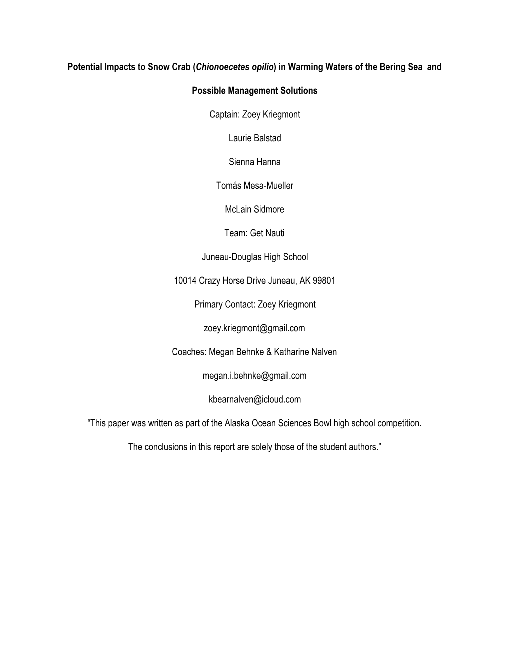 Potential Impacts to Snow Crab (Chionoecetes Opilio) in Warming Waters of the Bering Sea and ​ ​ Possible Management Solutions