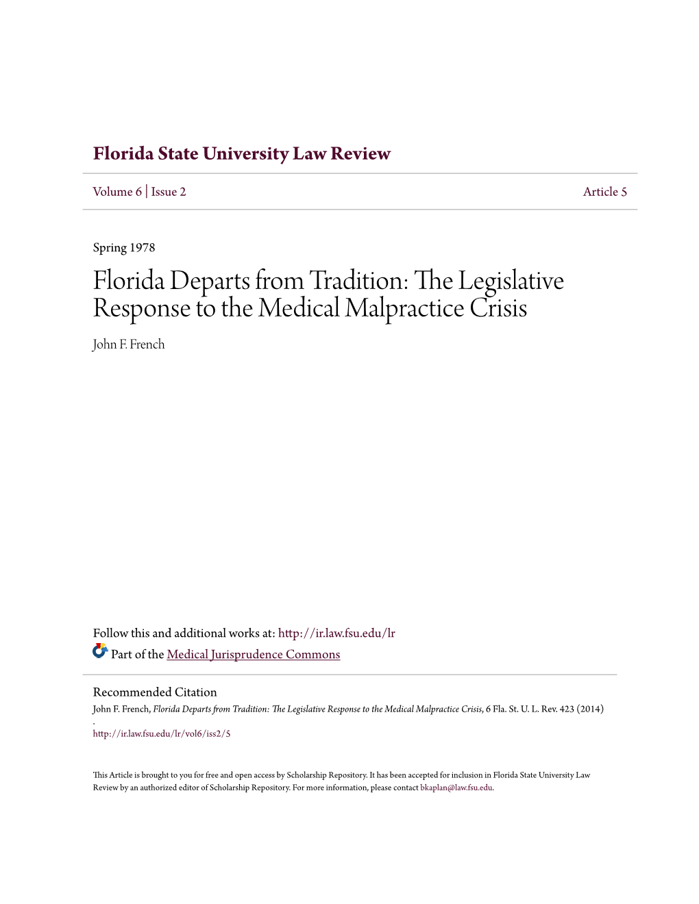 The Legislative Response to the Medical Malpractice Crisis John F