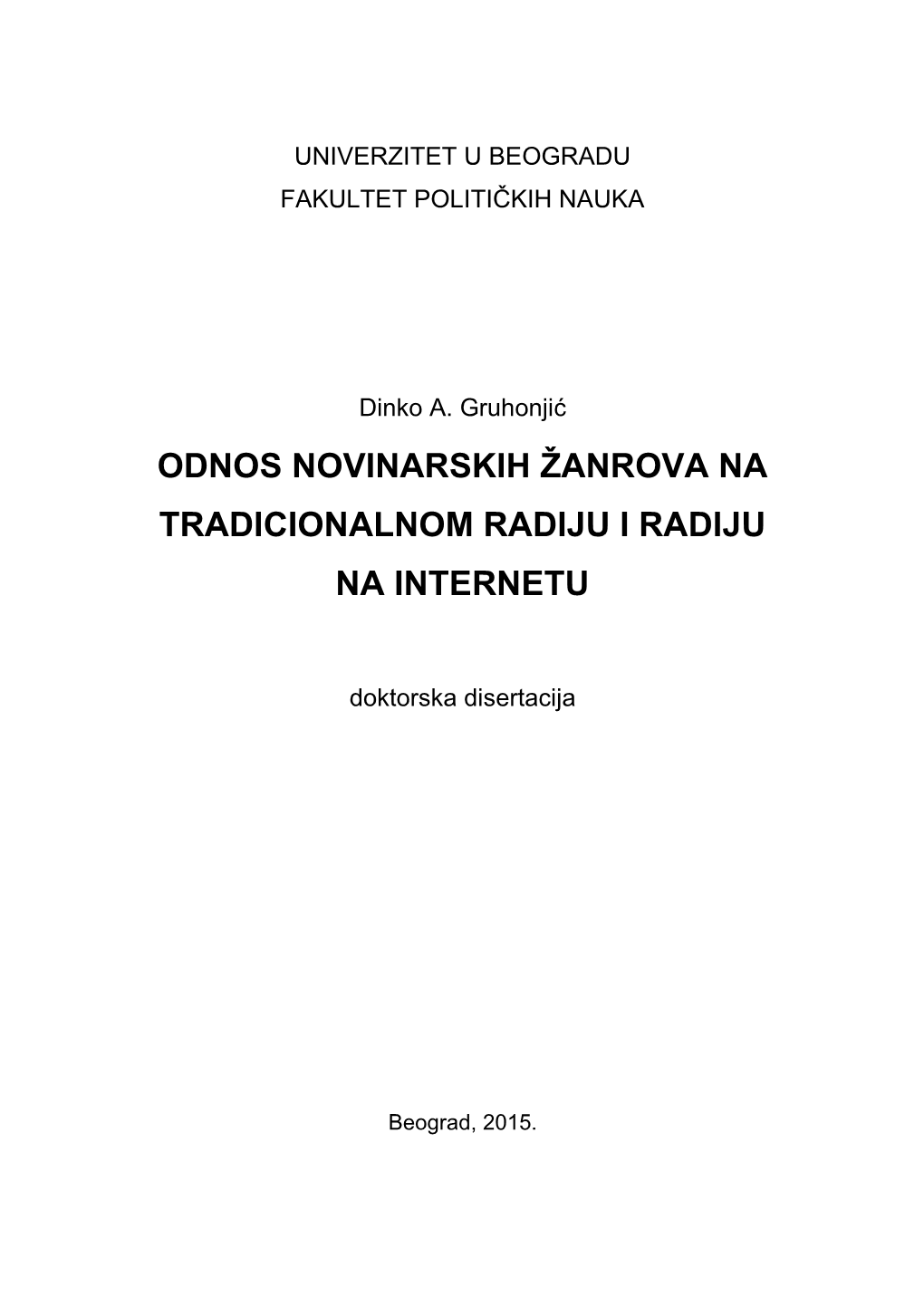 Odnos Novinarskih Žanrova Na Tradicionalnom Radiju I Radiju Na Internetu