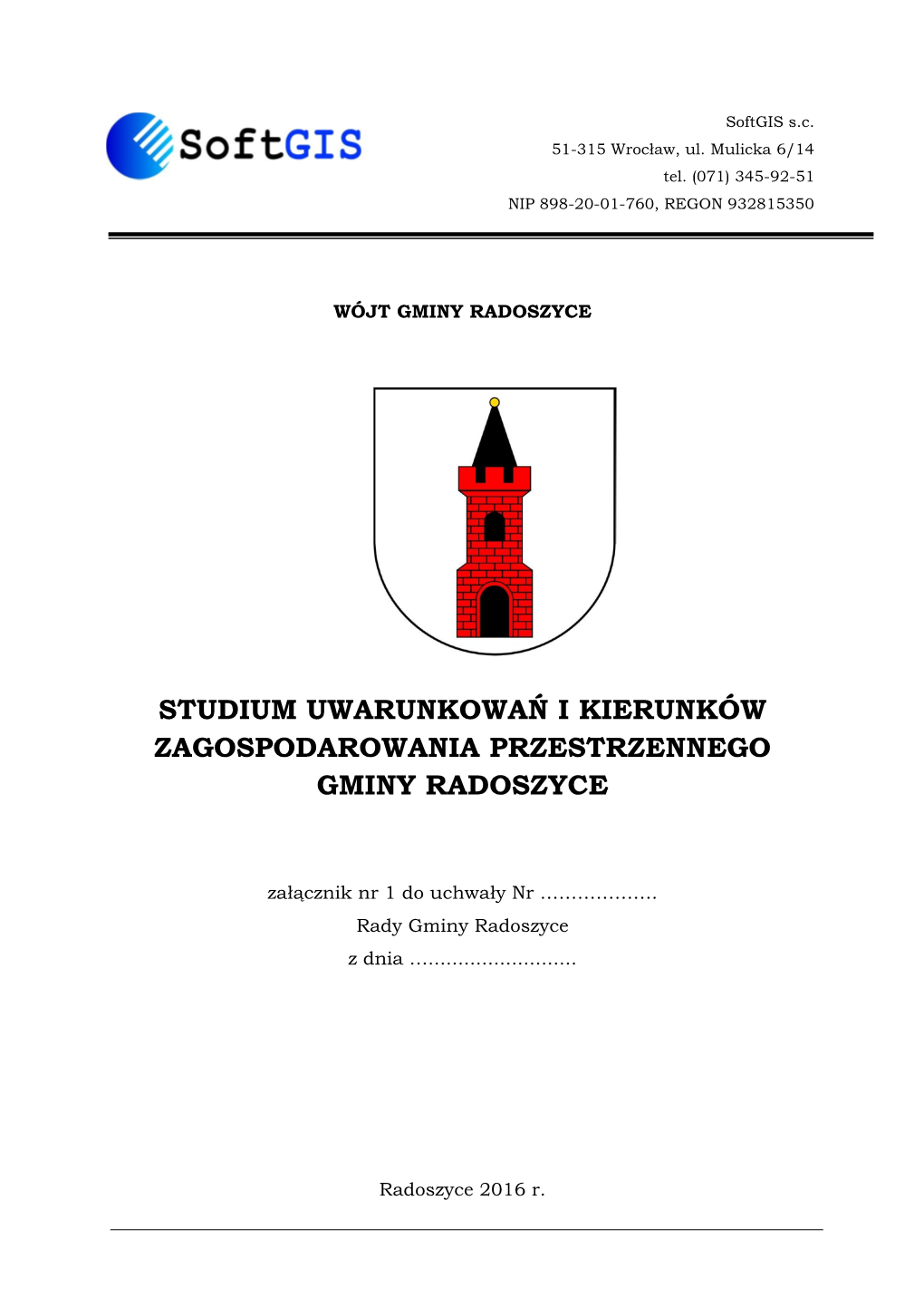 Studium Uwarunkowań I Kierunków Zagospodarowania Przestrzennego Gminy Radoszyce