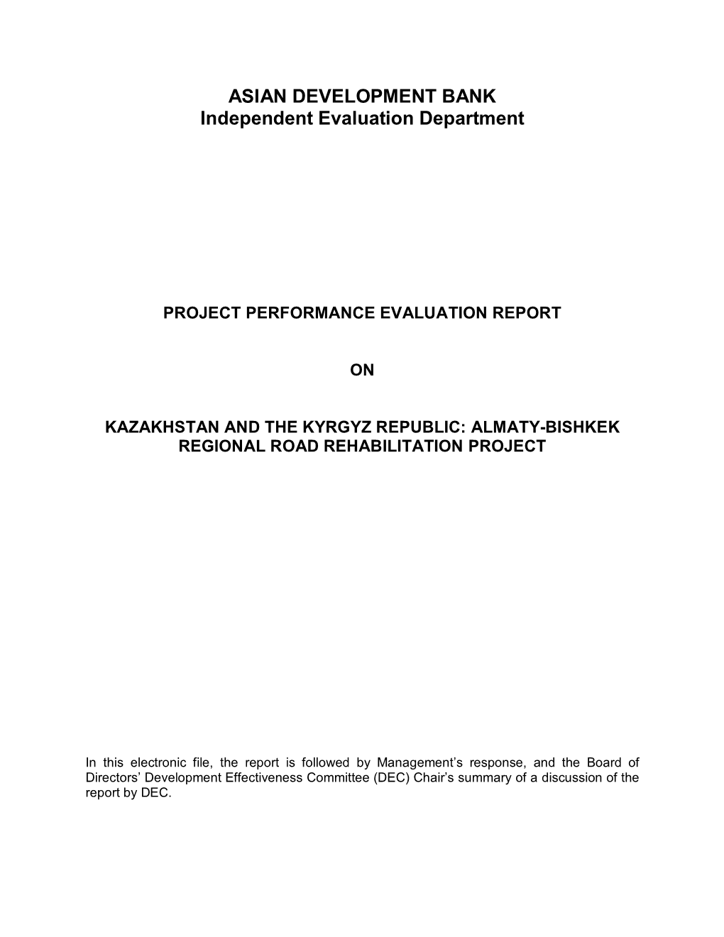 Kazakhstan and the Kyrgyz Republic: Almaty-Bishkek Regional Road Rehabilitation Project