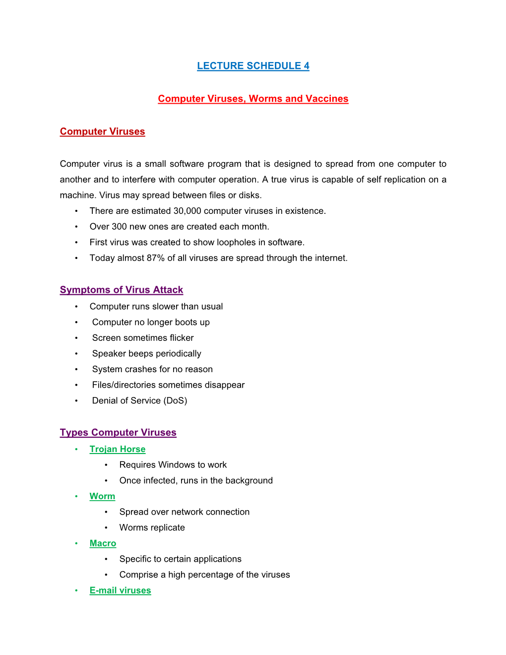 LECTURE SCHEDULE 4 Computer Viruses, Worms and Vaccines