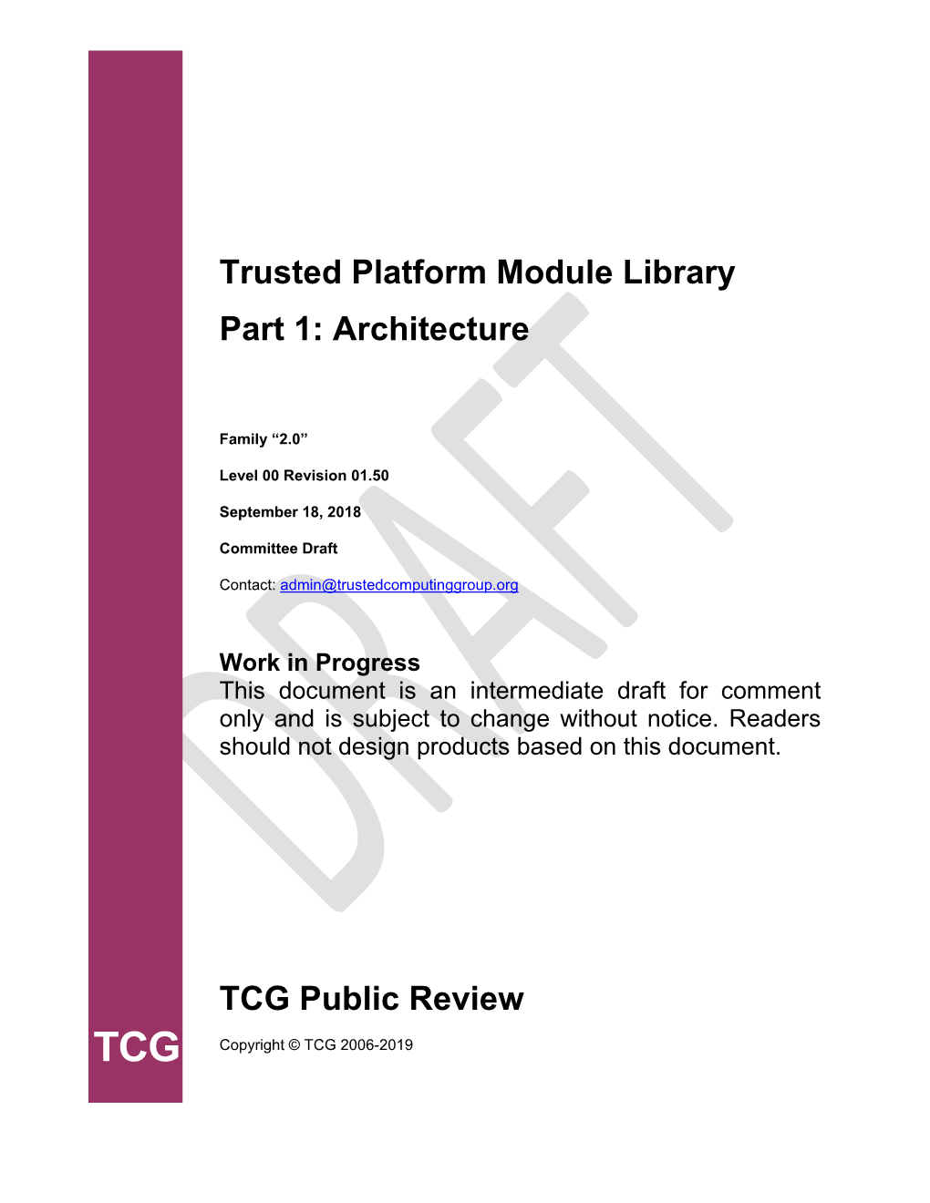 Trusted Platform Module Library Part 1: Architecture TCG Public Review