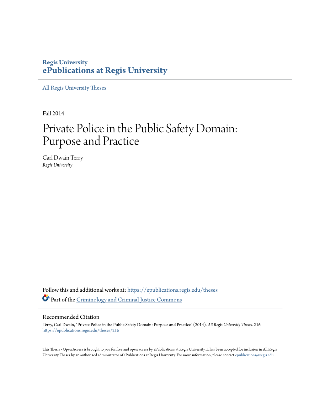 Private Police in the Public Safety Domain: Purpose and Practice Carl Dwain Terry Regis University