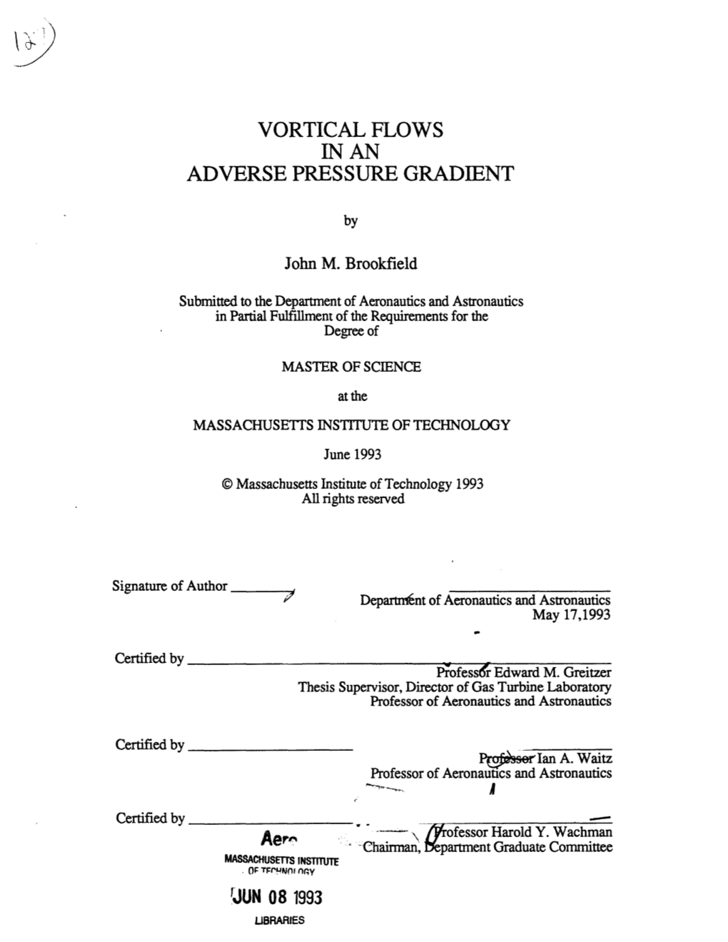 Vortical Flows Adverse Pressure Gradient