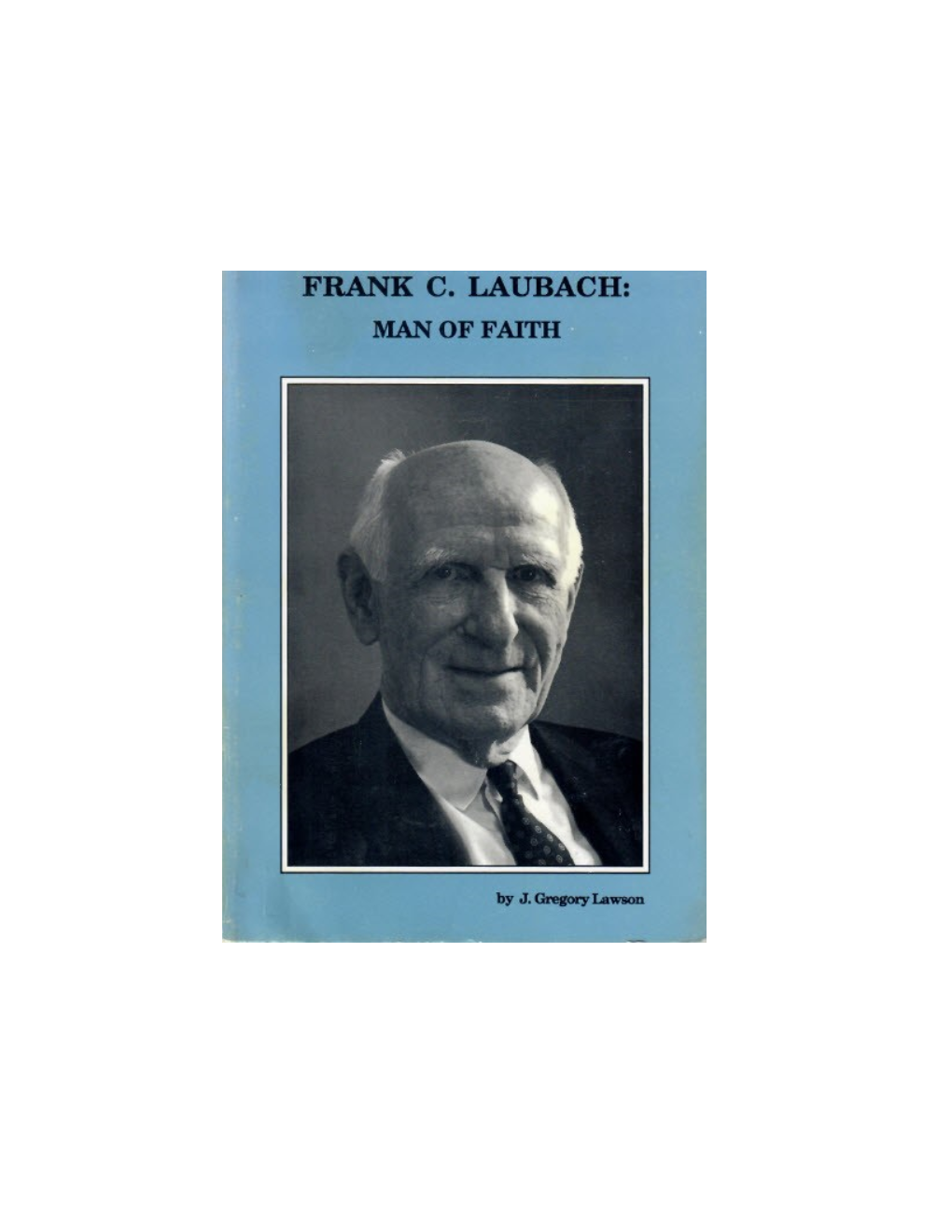 FRANK-C-LAUBACH-Man-Of-Faith