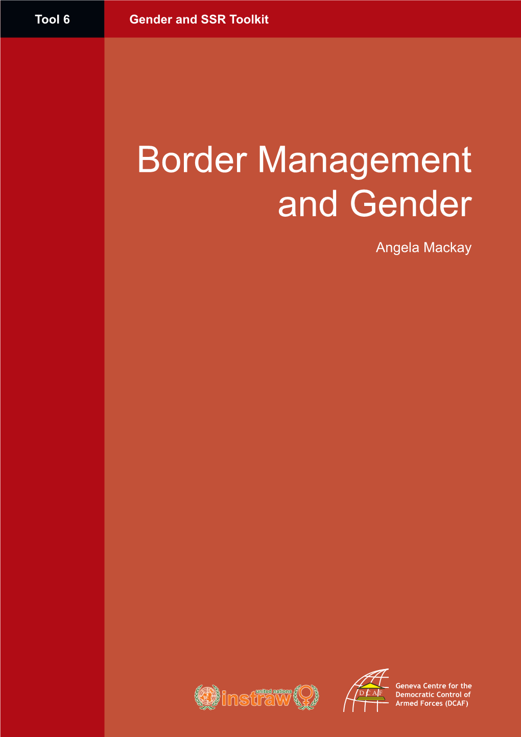 Border Management and Gender Angela Mackay