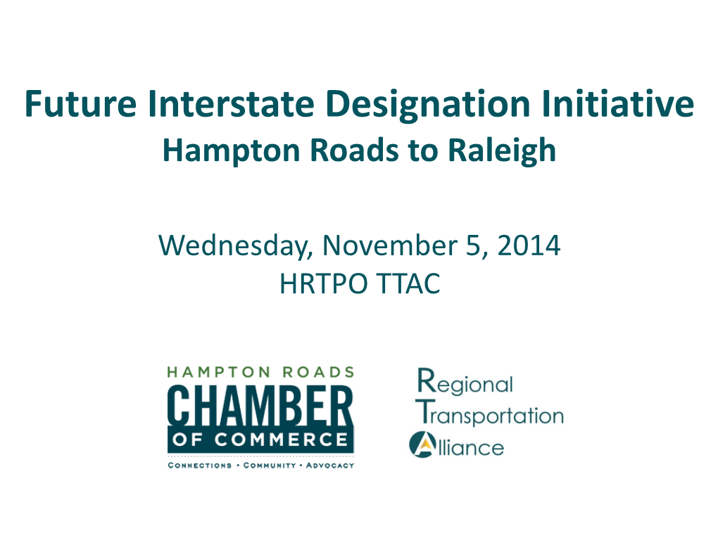 Future Interstate Designation Initiative Hampton Roads to Raleigh