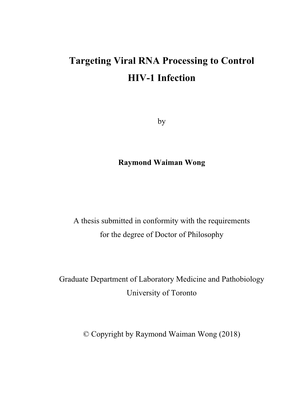 Targeting Viral RNA Processing to Control HIV-1 Infection