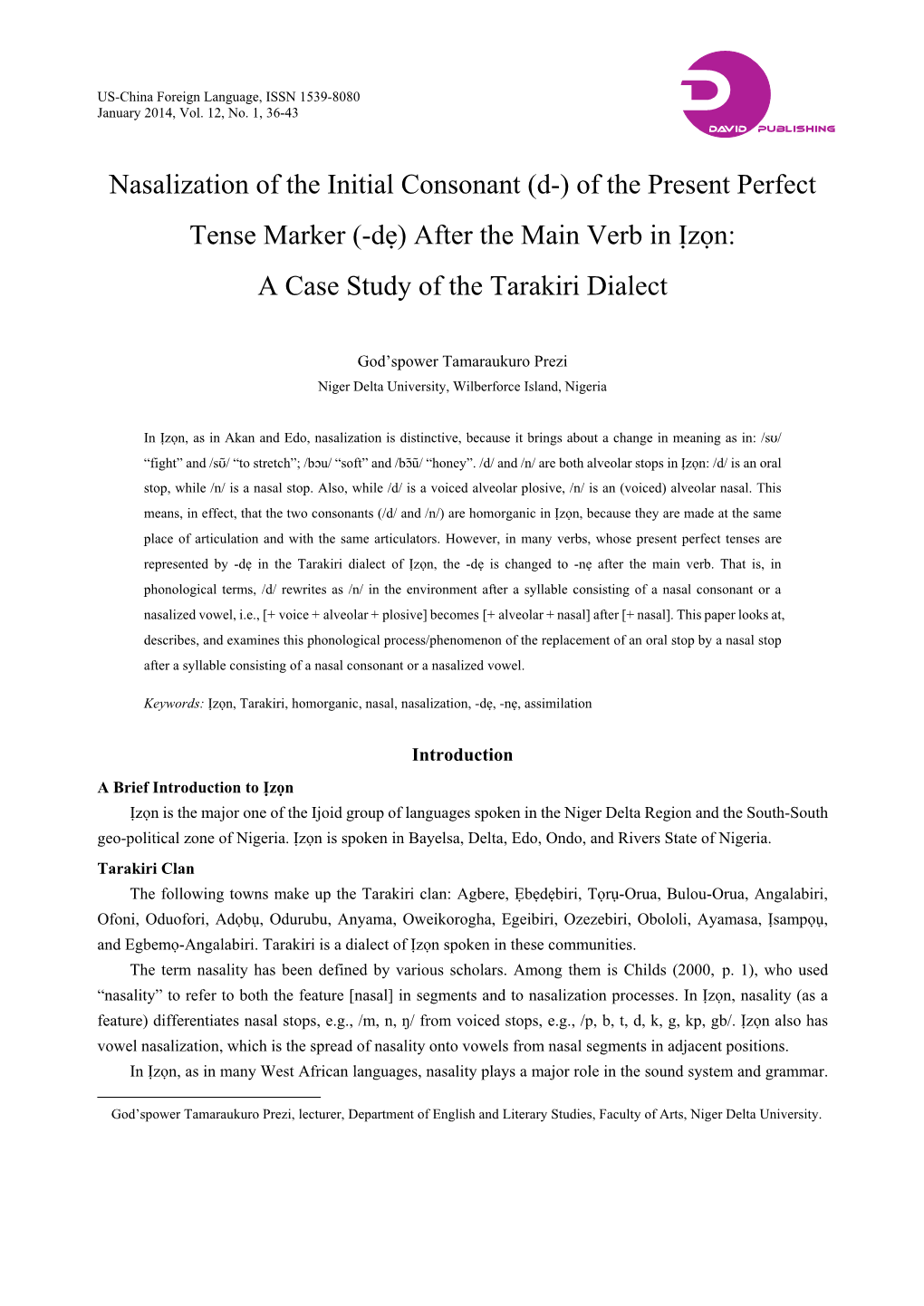 Nasalization of the Initial Consonant (D-) of the Present Perfect Tense Marker (-Dẹ) After the Main Verb in Ịzọn: a Case Study of the Tarakiri Dialect