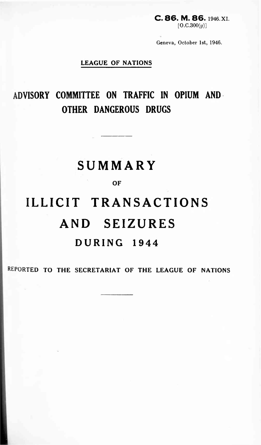 Summary Illicit Transactions and Seizures