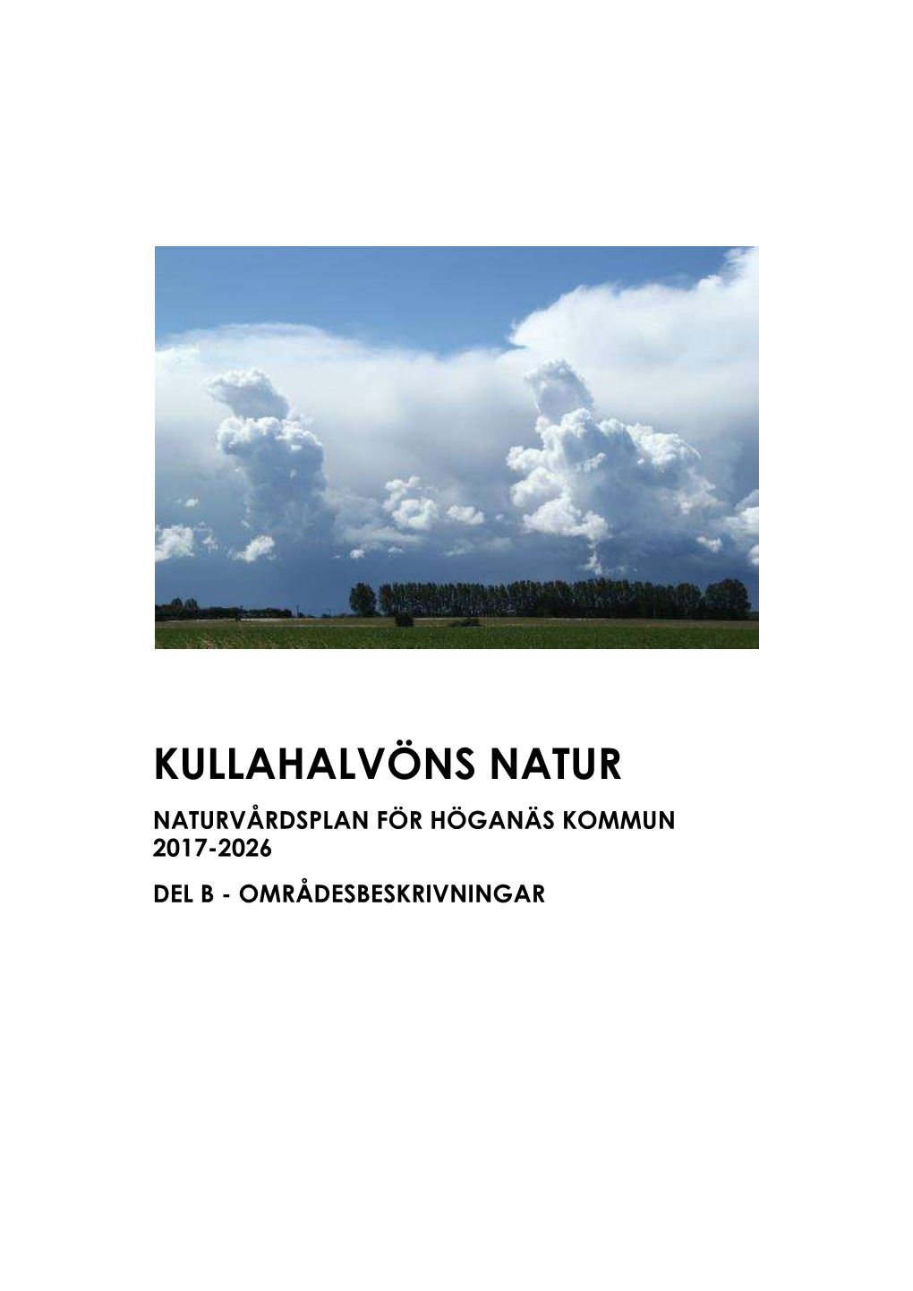 Kullahalvöns Natur Naturvårdsplan För Höganäs Kommun 2017-2026 Del B - Områdesbeskrivningar