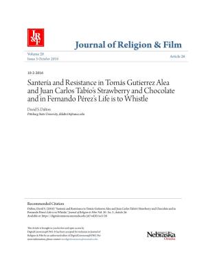 Santería and Resistance in Tomás Gutierrez Alea and Juan Carlos Tabío’S Strawberry and Chocolate and in Fernando Pérez’S Life Is to Whistle David S