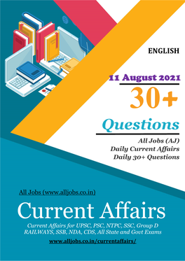 11 August 2021 30+ Questions All Jobs (AJ) Daily Current Affairs Daily 30+ Questions