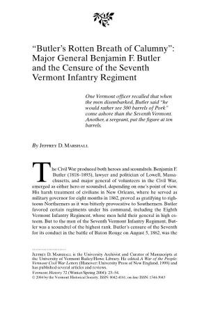 “Butler's Rotten Breath of Calumny”: Major General Benjamin F. Butler and the Censure of the Seventh Vermont Infantry Regi