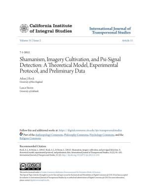 Shamanism, Imagery Cultivation, and Psi-Signal Detection: a Theoretical Model, Experimental Protocol, and Preliminary Data Adam J