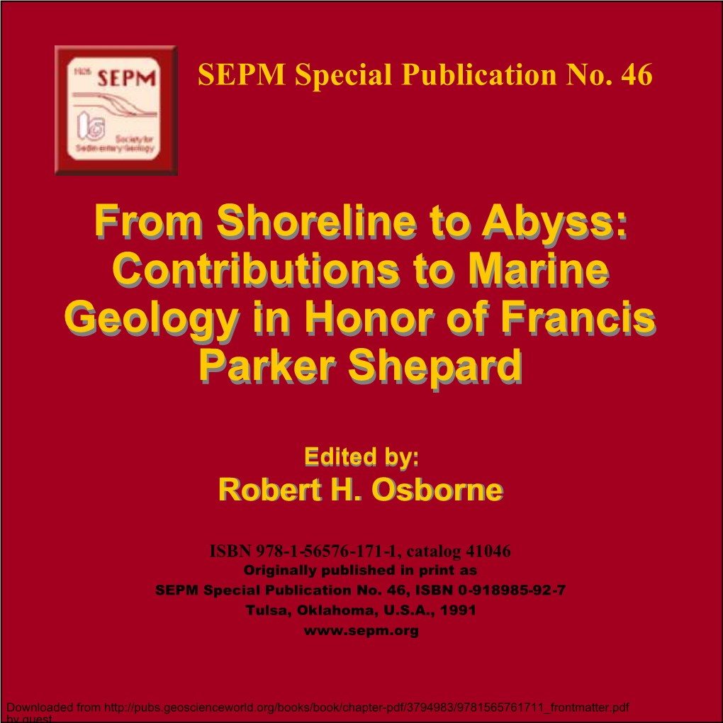 From Shoreline to Abyss: Contributions to Marine Geology in Honor of Francis Parker Shepard