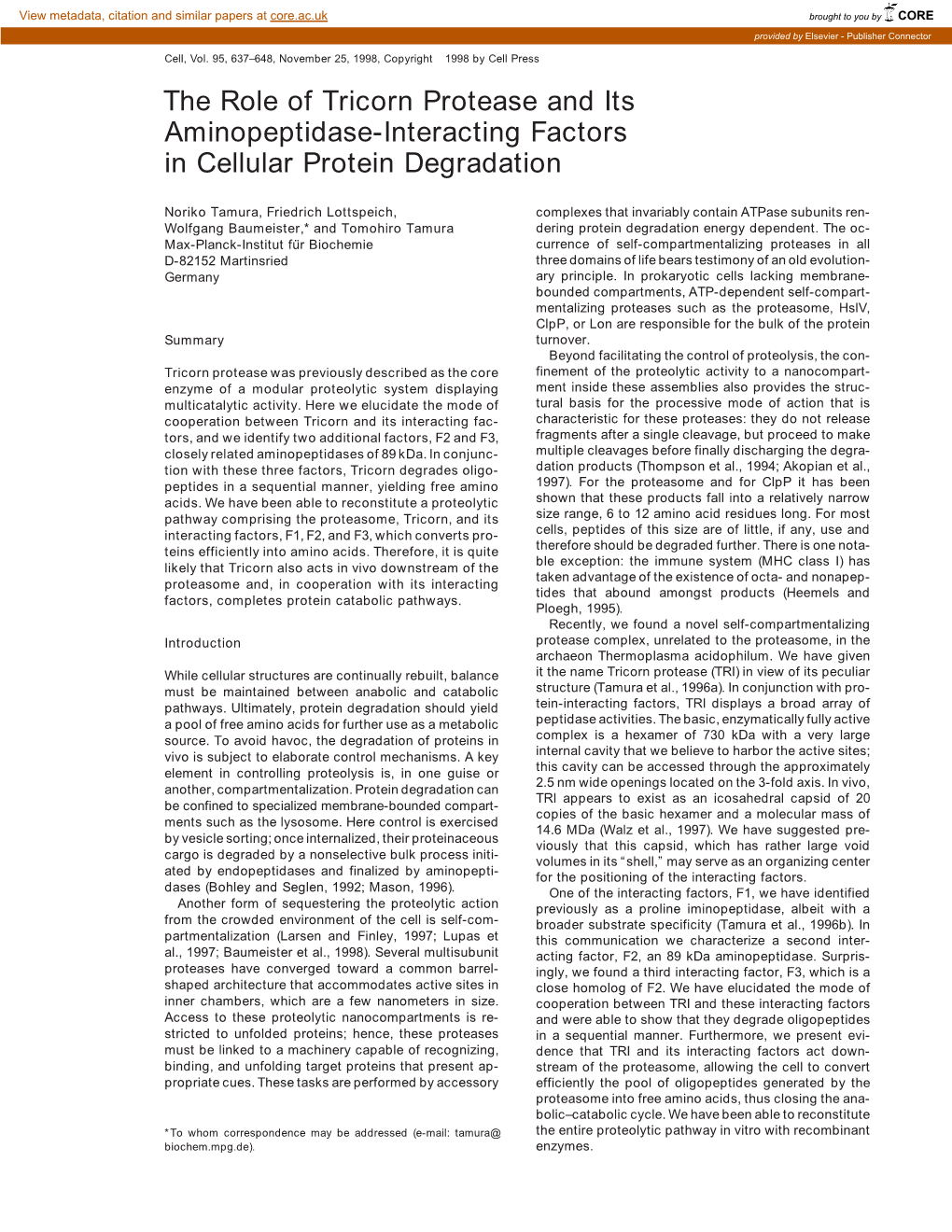 The Role of Tricorn Protease and Its Aminopeptidase-Interacting Factors in Cellular Protein Degradation