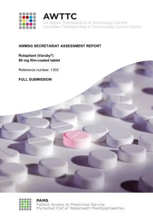 AWMSG Secretariat Assessment Report Rolapitant (Varuby®) 90 Mg Film-Coated Tablet