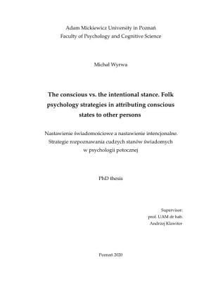 The Conscious Vs. the Intentional Stance. Folk Psychology Strategies in Attributing Conscious States to Other Persons
