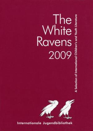 The White Ravens 2009 a Selection of International Children’S and Youth Literature and Youth a Selection of International Children’S