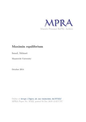 Maximin Equilibrium