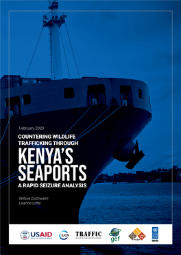 Countering Wildlife Trafficking Through Kenya’S Seaports a Rapid Seizure Analysis