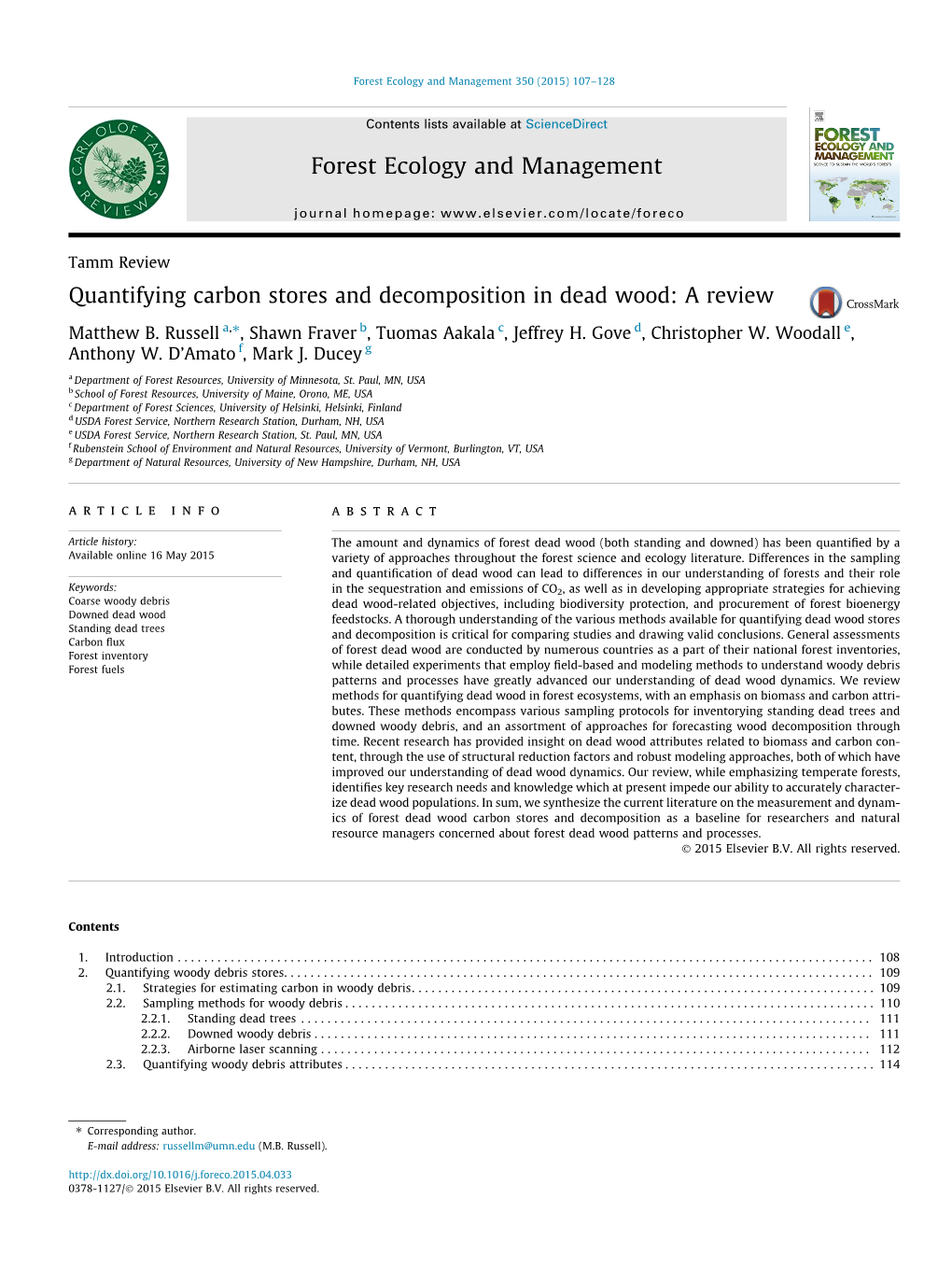 Quantifying Carbon Stores and Decomposition in Dead Wood: a Review ⇑ Matthew B