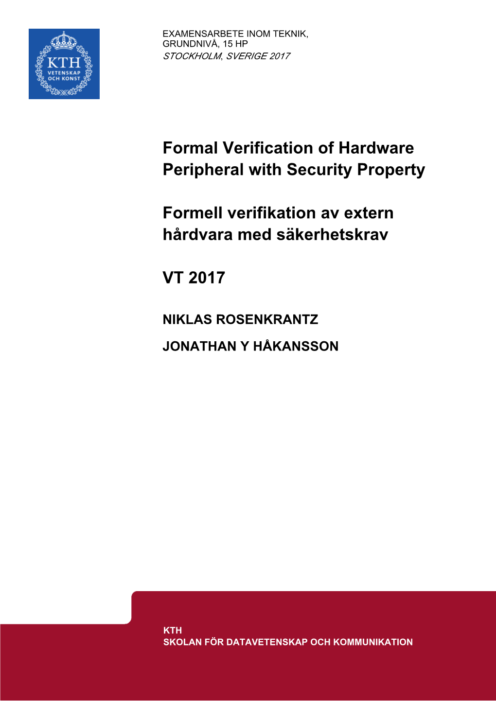 Formal Verification of Hardware Peripheral with Security Property