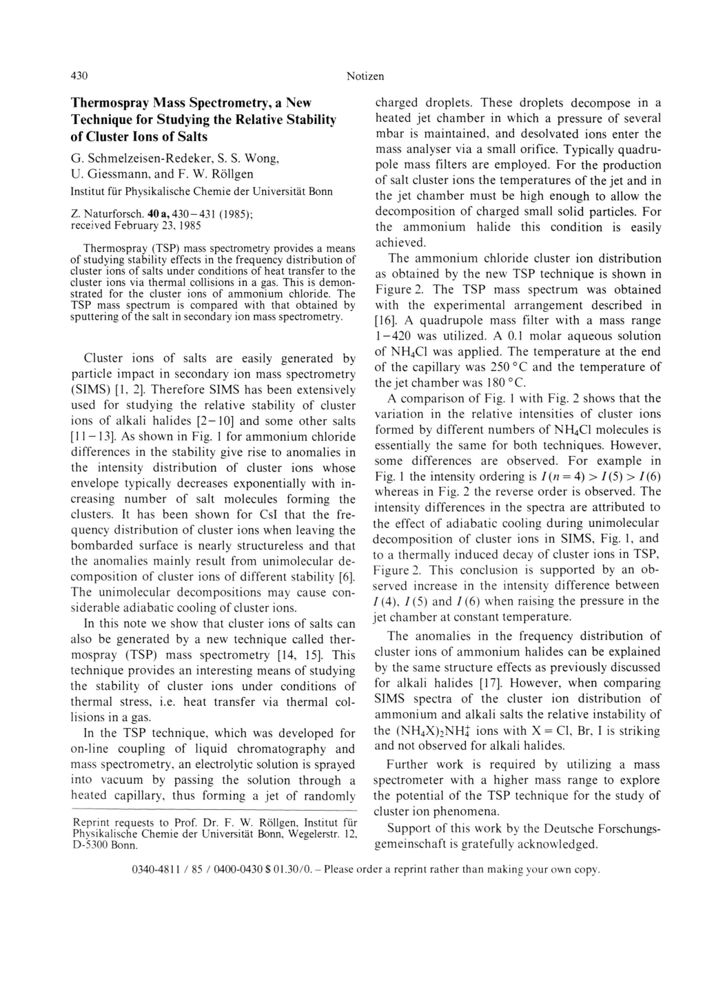 Thermospray Mass Spectrometry , a New Technique for Studying The