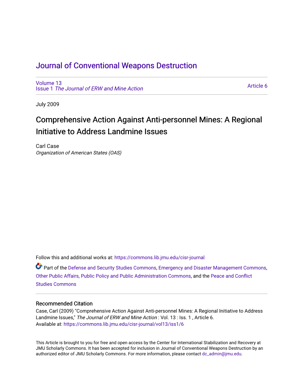 Comprehensive Action Against Anti-Personnel Mines: a Regional Initiative to Address Landmine Issues