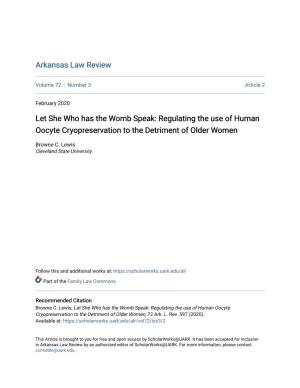 Let She Who Has the Womb Speak: Regulating the Use of Human Oocyte Cryopreservation to the Detriment of Older Women