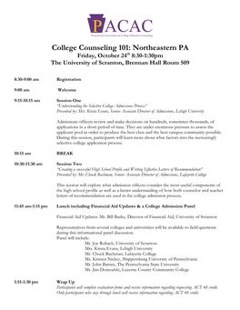 College Counseling 101: Northeastern PA Friday, October 24Th 8:30-1:30Pm the University of Scranton, Brennan Hall Room 509