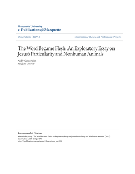 The Word Became Flesh: an Exploratory Essay on Jesus's