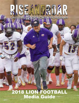 2018 LION FOOTBALL Media Guide the TRANSITION NORTH ALABAMA TRANSITIONS to FCS