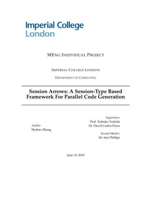 Session Arrows: a Session-Type Based Framework for Parallel Code Generation