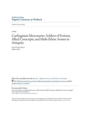 Carthaginian Mercenaries: Soldiers of Fortune, Allied Conscripts, and Multi-Ethnic Armies in Antiquity Kevin Patrick Emery Wofford College