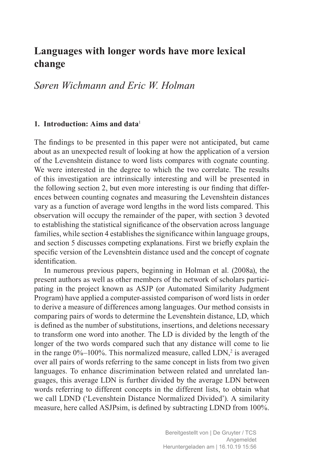 Languages with Longer Words Have More Lexical Change Søren