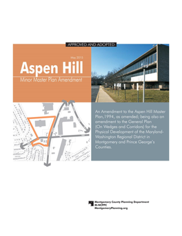 Aspen Hill Minor Master Plan Amendment 1 Approved and Adopted │ May 2015 Map 1: Minor Amendment Area