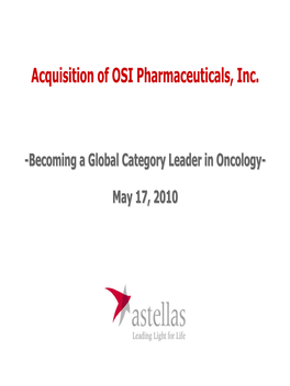 Acquisition of OSI Pharmaceuticals, Inc
