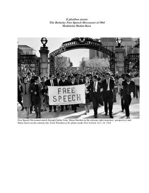E Pluribus Unum: the Berkeley Free Speech Movement of 1964 Madeleine Riskin-Kutz