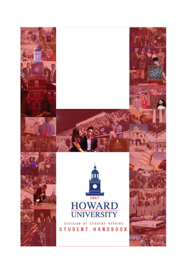 HOWARD UNIVERSITY STUDENT HANDBOOK 2015–2016 the Office of Student Life and Activities 2397 6Th Street, NW Armour J