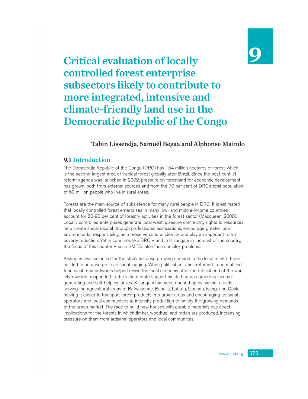 Critical Evaluation of Locally Controlled Forest Enterprise Subsectors Likely To