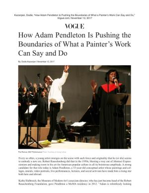 Vogue.Com How Adam Pendleton Is Pushing the Boundaries of What A