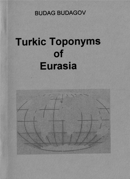 Turkic Toponyms of Eurasia BUDAG BUDAGOV