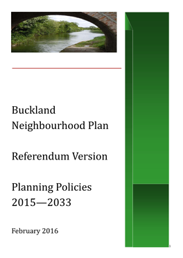 Buckland Neighbourhood Plan Referendum Version Planning Policies 2015—2033