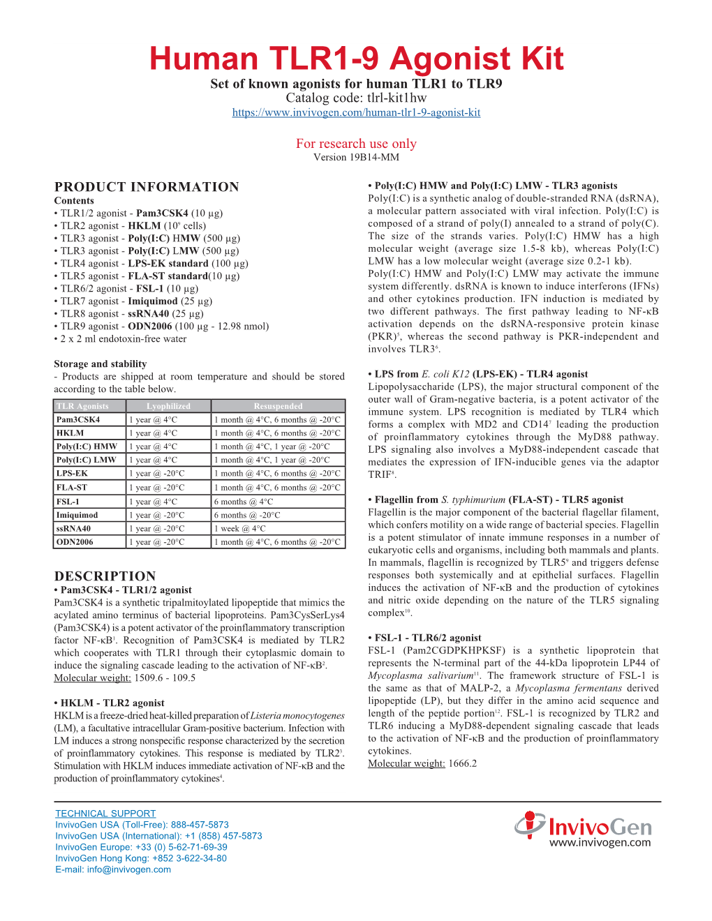 Human TLR1-9 Agonist Kit Set of Known Agonists for Human TLR1 to TLR9 Catalog Code: Tlrl-Kit1hw