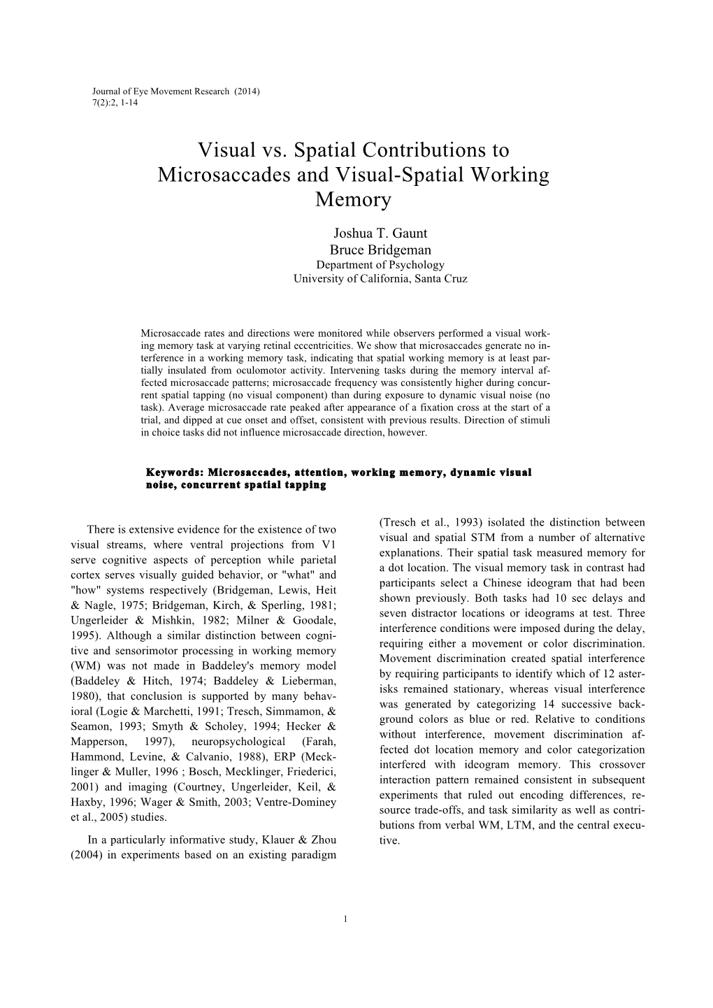 Visual Vs. Spatial Contributions to Microsaccades and Visual-Spatial Working Memory