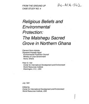 Religious Beliefs and .Environmental Protection: the Malshegu Sacred Grove in Northern Ghana